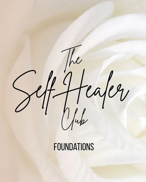The Self Healer Club- Foundations