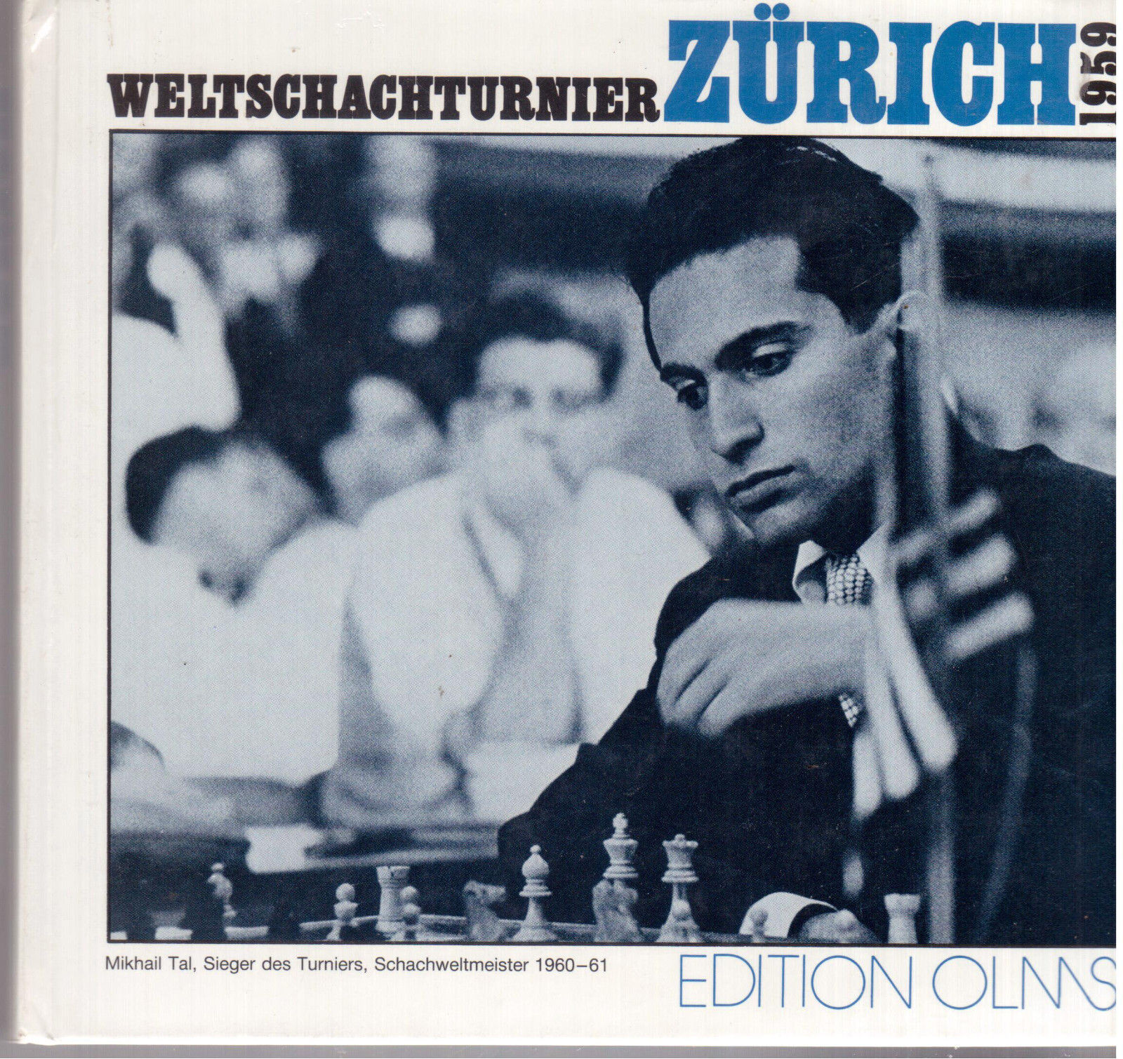Weltschachturnier Zurich 1959 Olms Edition Reprint