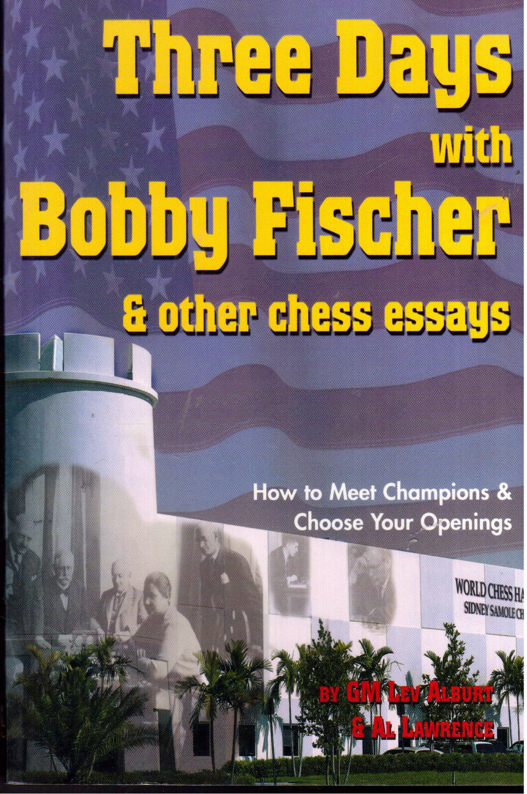 Three Days With Bobby Fischer