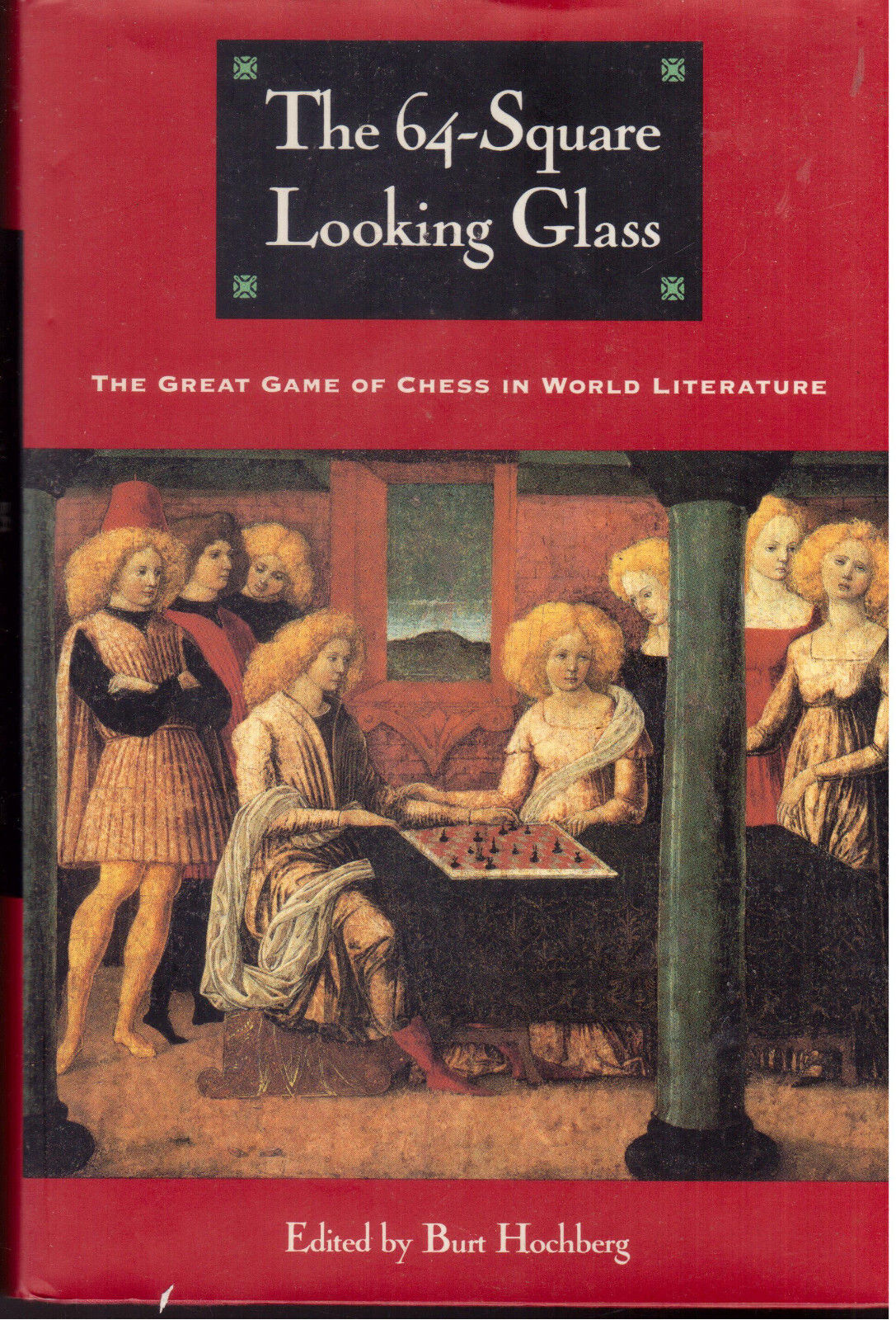 The 64 Square Looking Glass (1st Edition Hardbound)