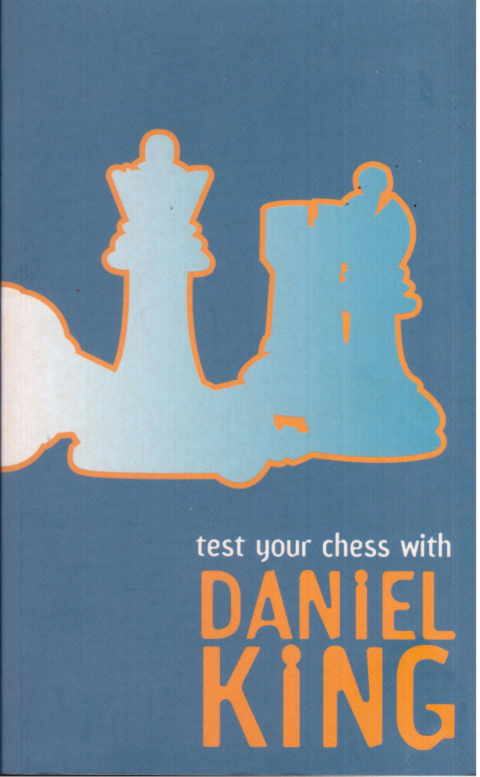 Test Your Chess With Daniel King