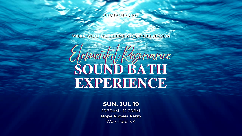 ELEMENTAL RESONANCE Sound Bath - 🌊Water