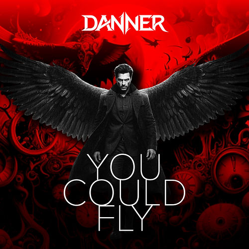Danner-You-Could-Fly-Cover.jpg