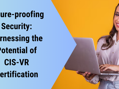 Elevating Security Posture: The Impact of CIS-VR Implementation Expertise