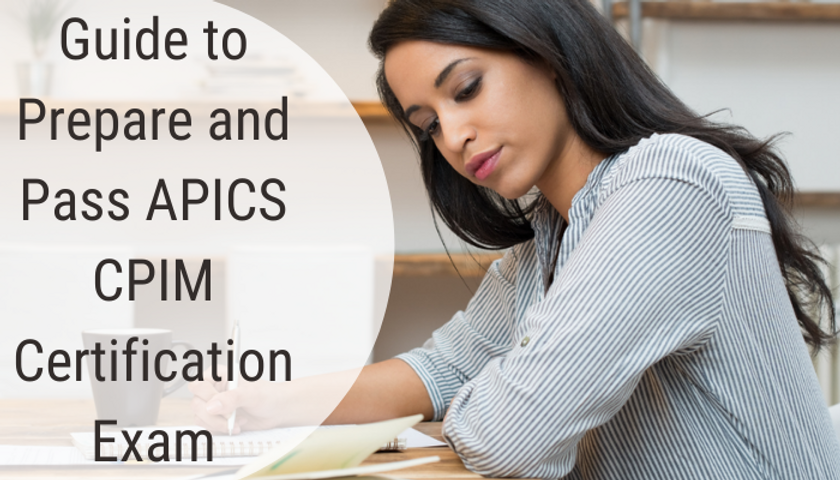 APICS CPIM Certification Overview: A Guide to Getting Started