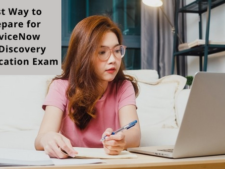 Best Way to Prepare for the ServiceNow Discovery Implementation Specialist (CIS-Discovery) Certifica
