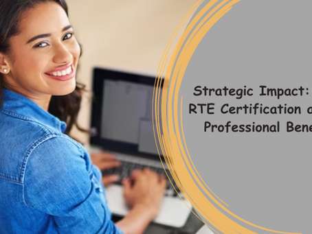 Leadership in Action: SAFe RTE Certification Benefits Explored