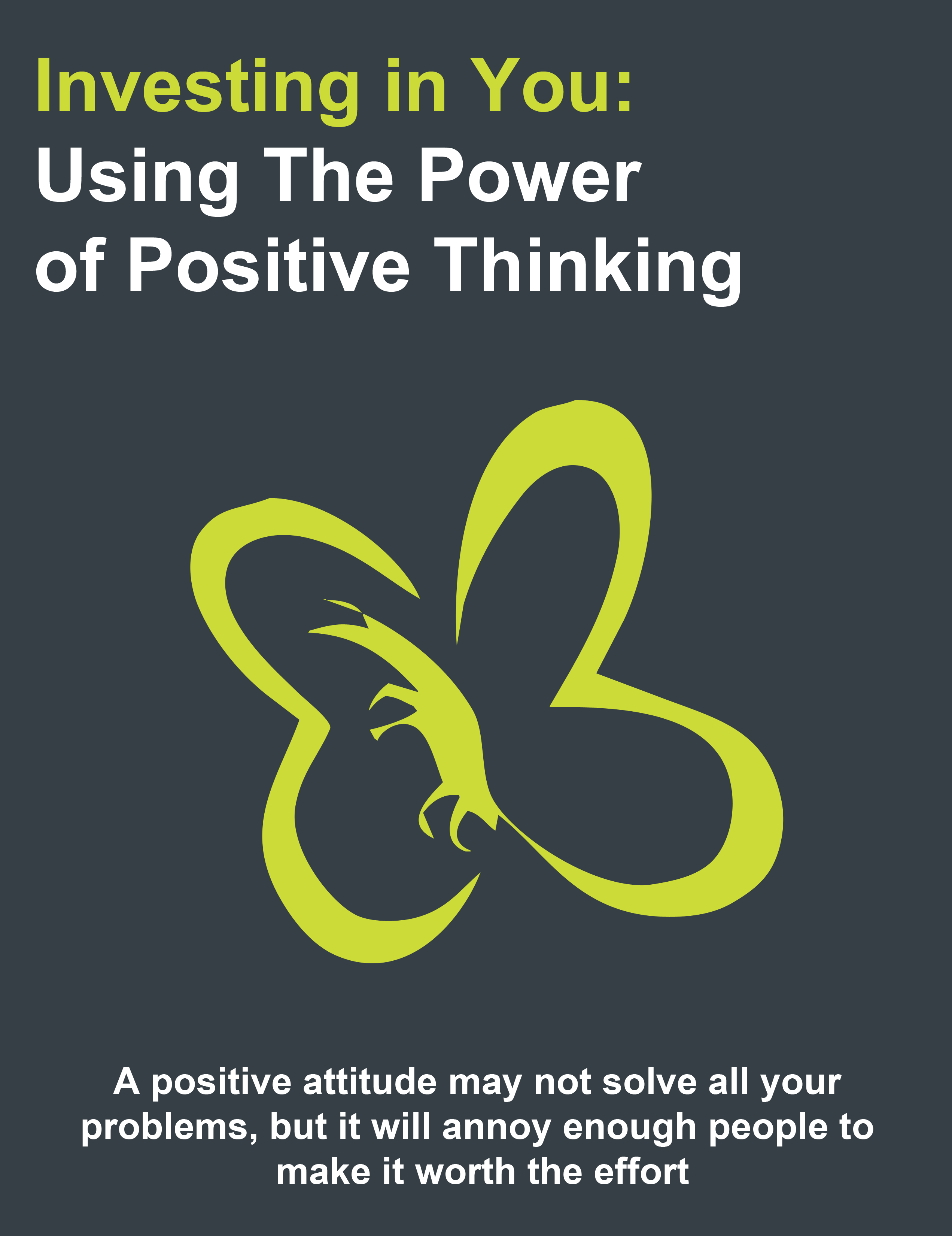Investing In You: Using The Power Of Positive Thinking
