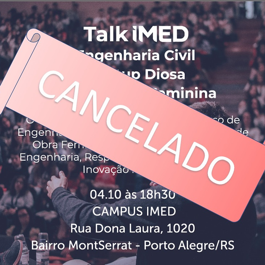 Talk IMED – Engenharia Civil - Startup Diosa – Mão de Obra Feminina
