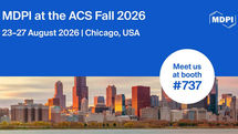 Meet MDPI at ACS Fall 2026, 23–27 August 2026, Chicago, IL, USA