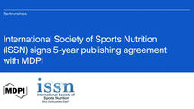 MDPI Signs 5-Year Agreement with the International Society of Sports Nutrition