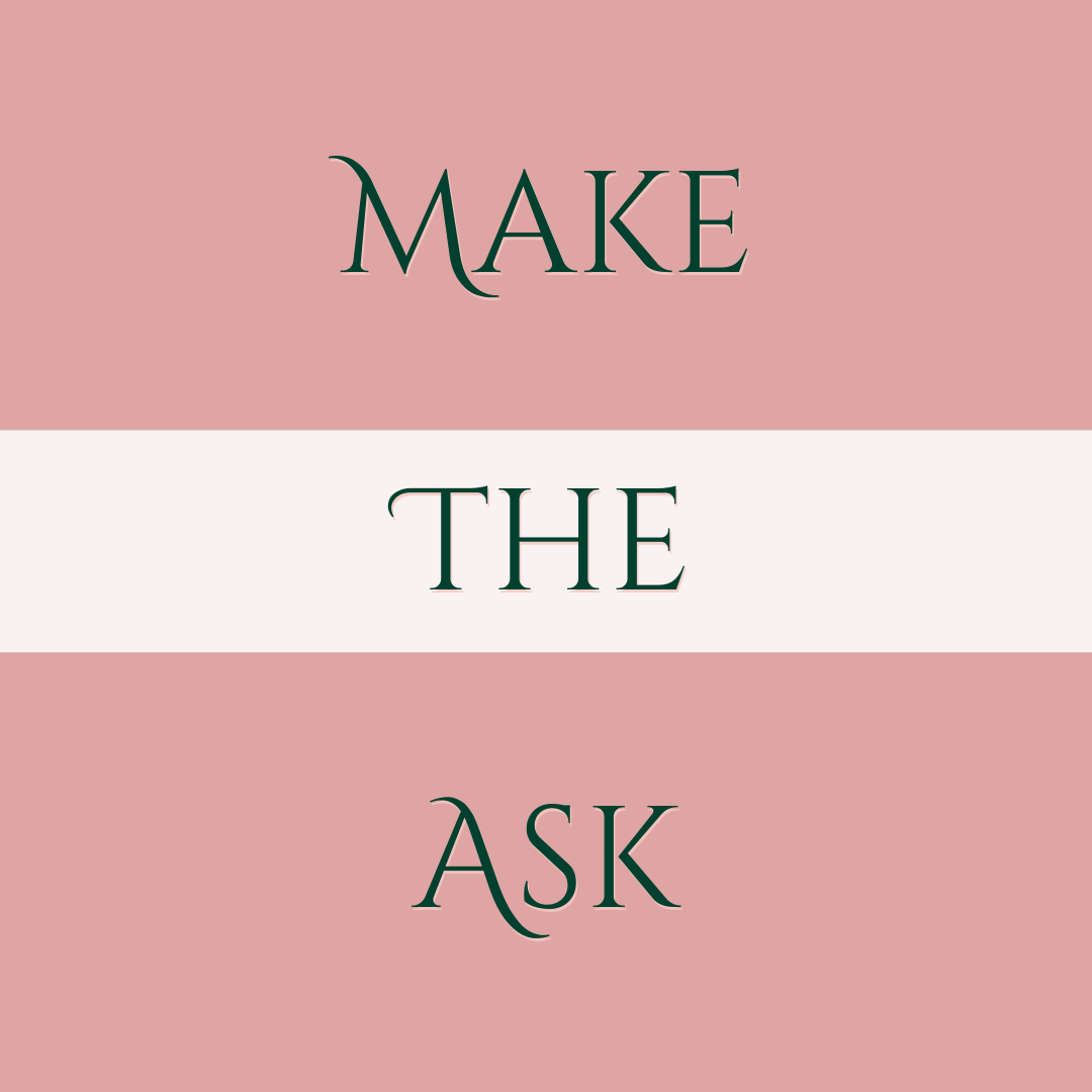 Make The Ask - Meditation