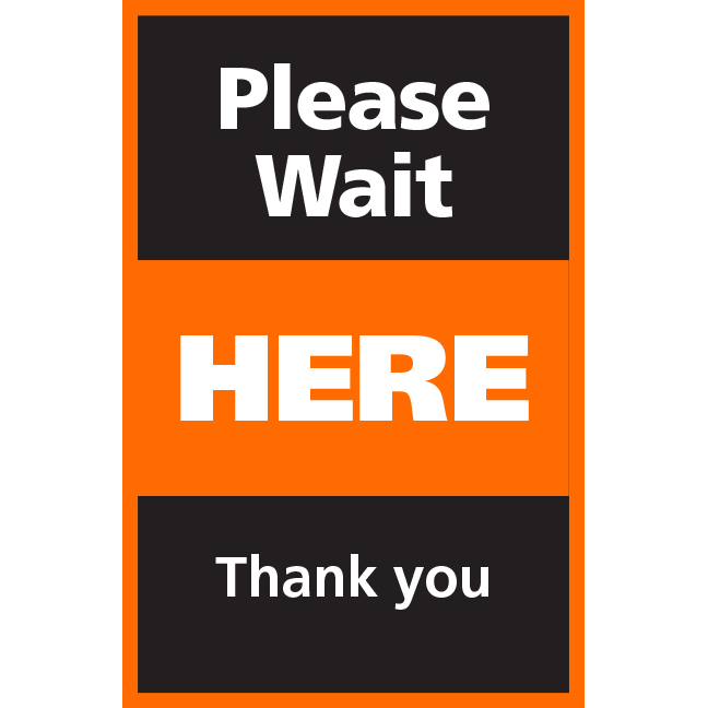Series 4 Please Wait Here Thank You Poster/Sign ABC Equipment Store