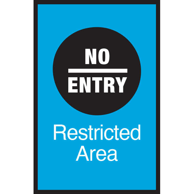 Series 3: No Entry Restricted Area - Poster/Sign