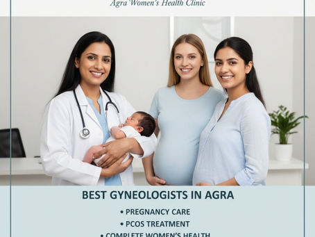 Best Gynecologists in Agra for Pregnancy Care, PCOS Treatment & Complete Women’s Health