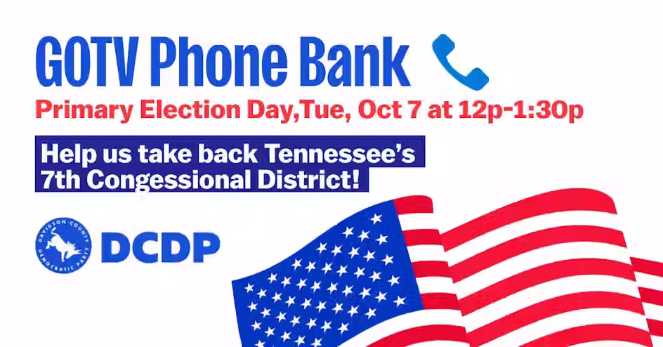 GOTV Phone Bank-Primary Election Day!