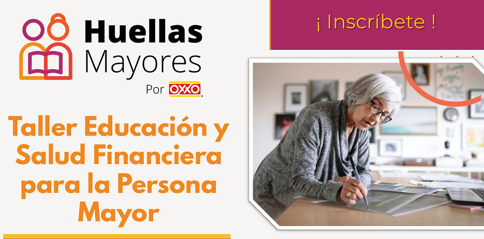 Taller Educación y Salud Financiera Personas Mayores con Gente Grandiosa® (31/Ago y 1/Ago) (1)