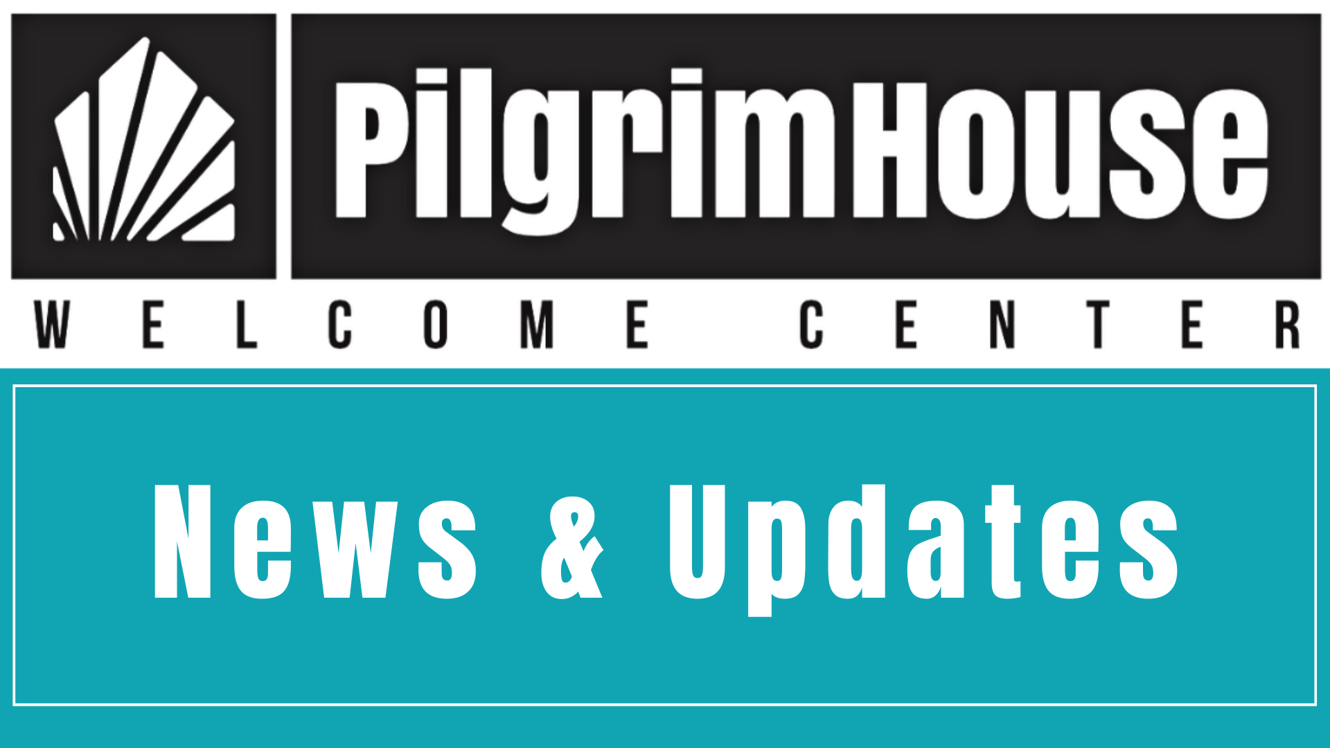 NEWS & UPDATES Pilgrim House SdC
