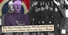 Collage of Oswald Mosley in purple tint and black-and-white men raising arms, with headline: The Day Oswald Mosley Was Knocked Out in Liverpool