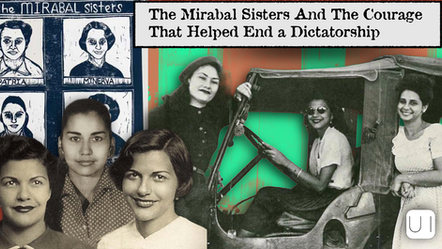 Women in vintage photos, smiling in black and white. Text: "The Mirabal Sisters and the Courage That Helped End a Dictatorship." A blue and teal background.