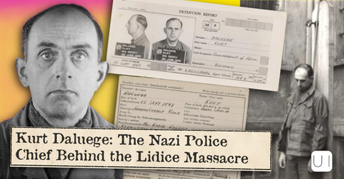 Collage of Kurt Daluege mugshots and detention papers, titled Kurt Daluege: The Nazi Police Chief Behind the Lidice Massacre