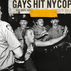 Stonewall Was a Riot: How One Night in 1969 Changed Everything