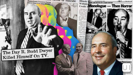 Collage of R. Budd Dwyer images and newspapers. Central text reads: The Day R. Budd Dwyer Killed Himself On TV. Vibrant colors in background.