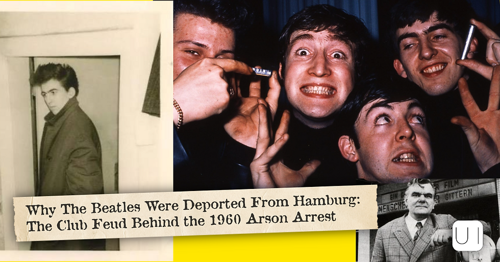 Collage of the young Beatles pulling faces in Hamburg with the headline Why The Beatles Were Deported From Hamburg: The Club Feud Behind the 1960 Arson Arrest
