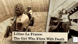 Sepia collage of Lillian La France with a lion in a race car; title text reads Lillian La France: The Girl Who Flirts With Death