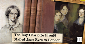 Books and portraits of Charlotte Brontë and Jane Eyre, with title text: The Day Charlotte Brontë Mailed Jane Eyre to London