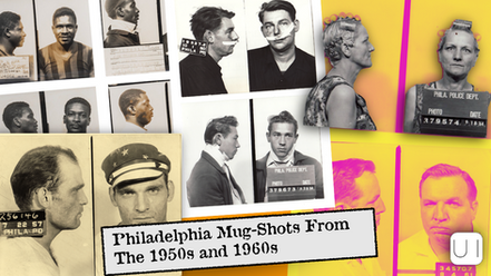 Collage of vintage Philadelphia mugshots from the 1950s-1960s, featuring various individuals against colorful backgrounds. Text: "Philadelphia Mug-Shots."