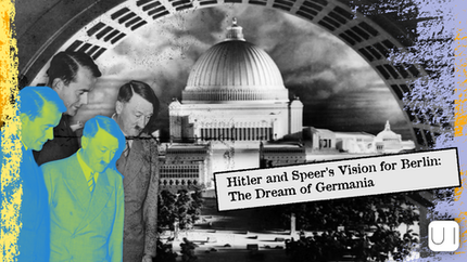 Men in blue view architectural model; text: "Hitler and Speer’s Vision for Berlin: The Dream of Germania" against dome backdrop.