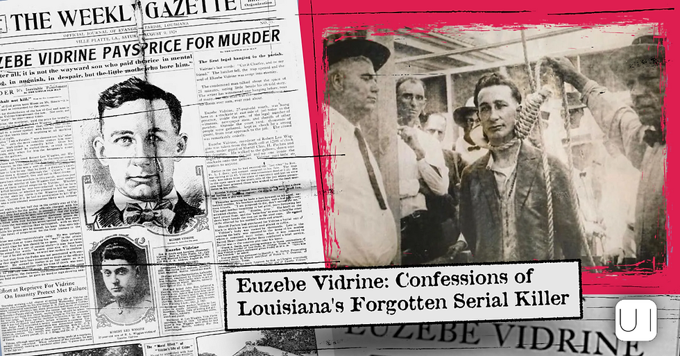 Collage of old newspaper clippings and a man in a noose, with headline Euzebe Vidrine: Confessions of Louisiana's Forgotten Serial Killer