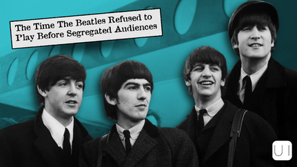 The Beatles in suits smile against a teal background. Text reads 'The Time The Beatles Refused to Play Before Segregated Audiences.'