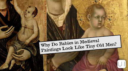 Why Do Babies in Medieval Paintings Look Like Tiny Old Men?