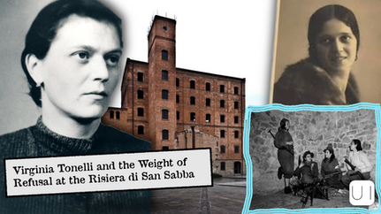 Black and white portraits of two women overlay a brick building. Text reads "Virginia Tonelli and the Weight of Refusal at the Risiera di San Sabba."