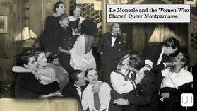 Le Monocle and the Women Who Shaped Queer Montparnasse