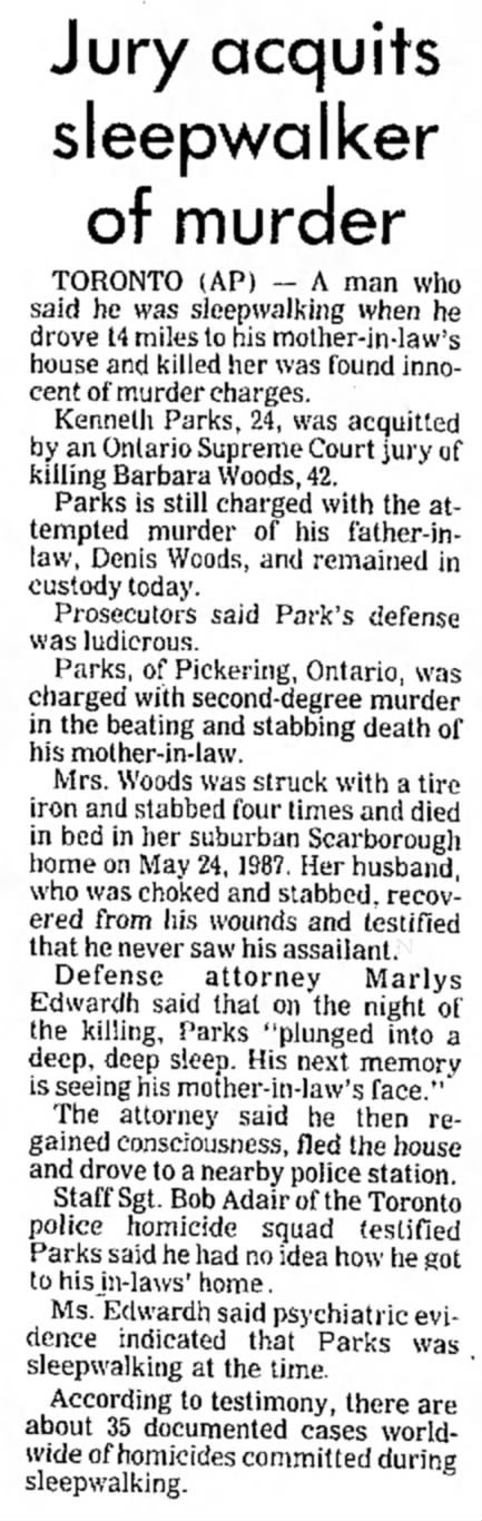 Newspaper article titled "Jury acquits sleepwalker of murder." Kenneth Parks, 24, found not guilty of killing his mother-in-law while sleepwalking.