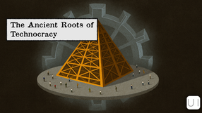 A pyramid with people around it on a gear backdrop. Text reads, "The Ancient Roots of Technocracy." Mood is mysterious.