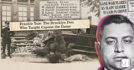Collage of mob history: a black-and-white gangster portrait over a crime scene, police, and headlines, with title Frankie Yale: The Brooklyn Don