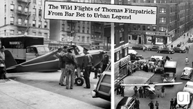 A plane landed on a city street, surrounded by police and a crowd. Text reads "The Wild Flights of Thomas Fitzpatrick: From Bar Bet to Urban Legend."