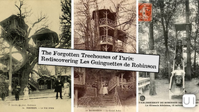 Vintage postcards show treehouses in Paris with people in period attire. Text: The Forgotten Treehouses of Paris: Rediscovering Les Guinguettes de Robinson.