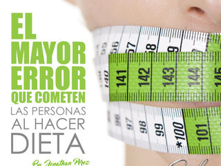 El Mayor Error Que Cometen Las Personas Al Hacer Dieta.