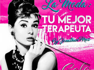 La Moda: Tu Mejor Terapeuta.