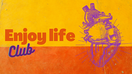 Enjoy life.png