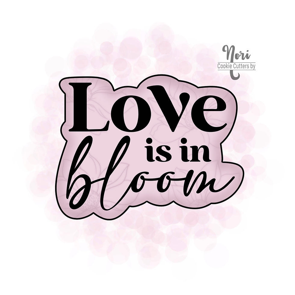 Thumbnail: Love is in Bloom Cookie Cutter and optional Stencil - CN1770