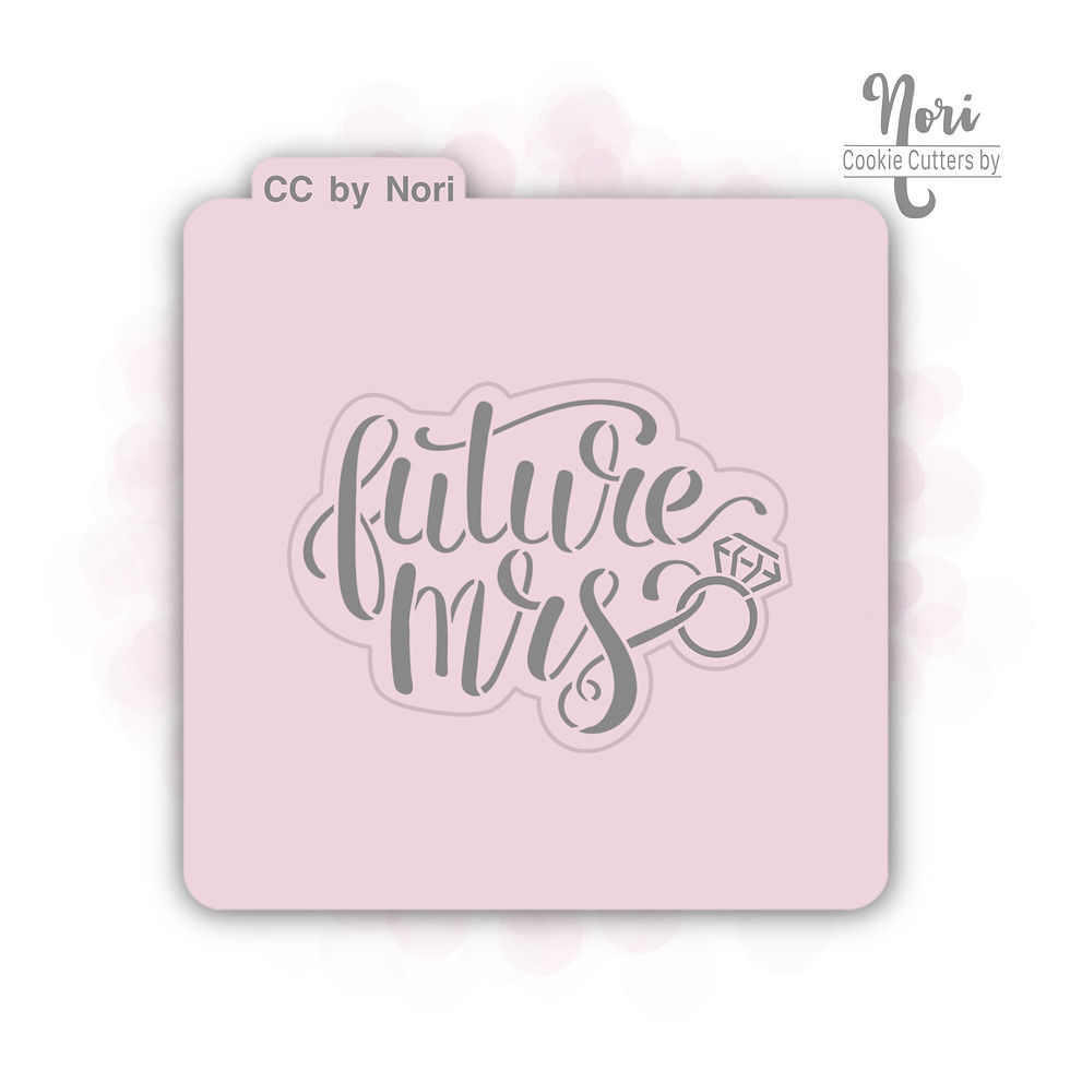 Thumbnail: Future Mrs with Ring Cookie Cutter and optional Stencil - CN0485