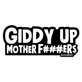 Giddy Up Bumper Sticker.gif