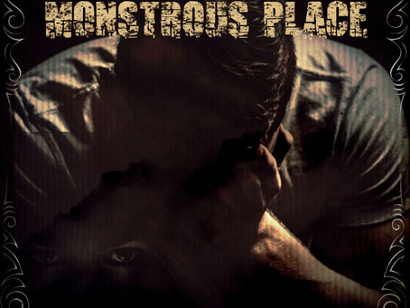 Monstrous Place