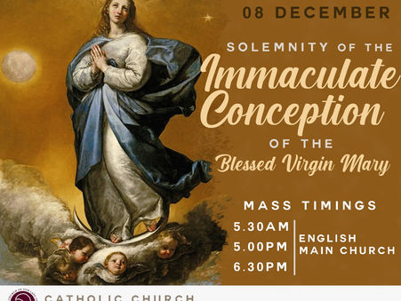 SOLEMNITY OF THE IMMACULATE CONCEPTION OF THE BLESSED VIRGIN MARY